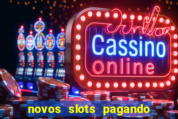 novos slots pagando no cadastro